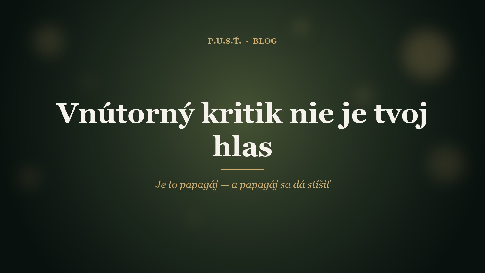 Vnútorný kritik ako papagáj — ilustrácia naučeného vnútorného hlasu